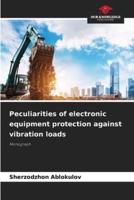 Peculiarities of Electronic Equipment Protection Against Vibration Loads