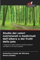 Studio Dei Valori Nutrizionali E Medicinali Dell'albero E Dei Frutti Dello Jato
