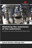 Watching the Watchmen of the Watchmen
