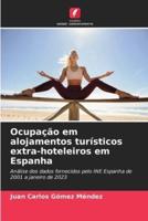 Ocupação Em Alojamentos Turísticos Extra-Hoteleiros Em Espanha