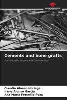 Cements and Bone Grafts