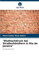 "Bluthochdruck Bei Straßenhändlern in Rio De Janeiro"