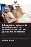 Introduction Précoce De L'enseignement De L'informatique Chez Les Jeunes Des Minorités