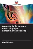 Aspects De La Pensée Musicologique Ukrainienne Moderne