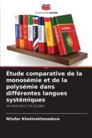 Étude Comparative De La Monosémie Et De La Polysémie Dans Différentes Langues Systémiques