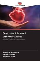 Des Crises À La Santé Cardiovasculaire