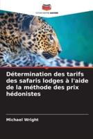 Détermination Des Tarifs Des Safaris Lodges À L'aide De La Méthode Des Prix Hédonistes