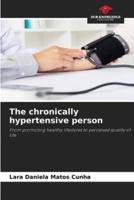 The Chronically Hypertensive Person