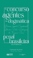 O Concurso De Agentes Na Dogmática Penal Brasileira