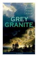 GREY GRANITE (Unabridged)