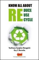 Know All About: Reduce Reuse Recycle