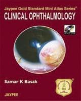 Jaypee Gold Standard Mini Atlas Series: Clinical Ophthalmology