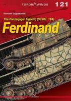 The Panzerjäger Tiger (P) (Sd.Kfz. 184) Ferdinand