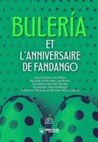 Bulería Et L'anniversaire De Fandango