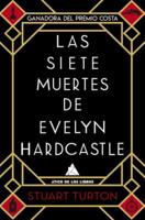 Las Siete Muertes De Evelyn Hardcastle