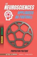 Les Neurosciences Appliquees Au Football. Proposition Pratique