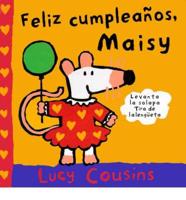 Feliz Cumpleanos, Maisy/Happy Birthday Maisy