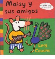 Maisy Y Sus Amigos/maisy And Her Friends