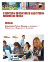 Colección Oposiciones Magisterio Educación Física. Tema 6