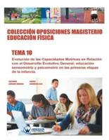Colecciòn Oposiciones Magisterio Educación Fìsica. Tema 10