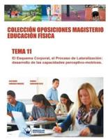 Colecciòn Oposiciones Magisterio Educaciòn Fìsica. Tema 11