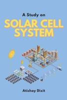 A Study on Solar Cell System