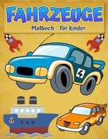 Malbuch Fahrzeuge für Kinder: Cooles Malbuch mit Autos, Lastwagen, Flugzeugen, Booten und Fahrzeugen für Jungen im Alter von 2 bis 12 Jahren