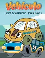 Libro para colorear de vehículos para niños de 4 a 8 años: Libro para colorear Cars para niños y niños pequeños