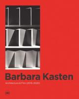 Barbara Kasten - Architecture & Film (2015-2020)