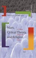 Marx, Critical Theory, and Religion