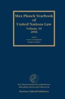 Max Planck Yearbook of United Nations Law. Vol. 10, 2006