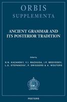 Ancient Grammar and Its Posterior Tradition