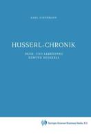 Husserl-Chronik : Denk- und Lebensweg Edmund Husserls