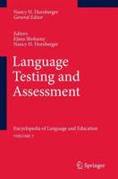 Language Testing and Assessment : Encyclopedia of Language and EducationVolume 7