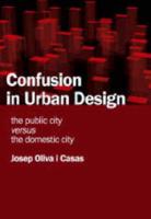Confusion in Urban Design