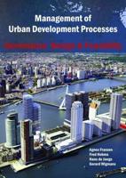 Management of Urban Development Processes in the Netherlands