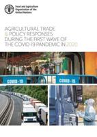 Agricultural Trade and Policy Responses During the First Wave of the COVID-19 Pandemic in 2020