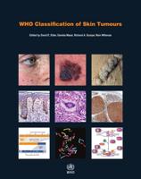 World Health Organization Classification of Tumours 11 WHO Classification of Skin Tumours