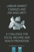 Labour Market Changes and Job Insecurity