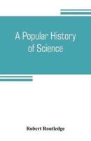 A popular history of science