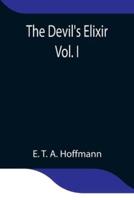 The Devil's Elixir  Vol. I
