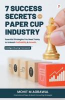 7 Success Secrets for Paper Cup Industry