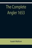 The Complete Angler 1653