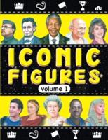 ICONIC FIGURES VOLUME 1