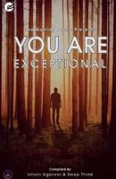 You Are Exceptional