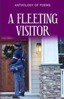 A Fleeting Visitor
