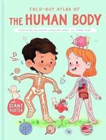 The Human Body (Fold-Out Atlas Of)