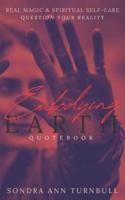 Embodying Earth Quotebook: Real Magic and Spiritual Self-care