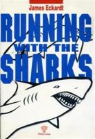 Running With the Sharks