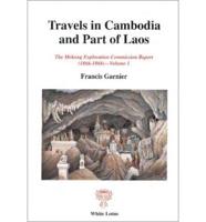 Travels in Cambodia and Part of Laos 1866-1868